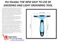Pet Shedder THE NEW EASY TO USE DE SHEDDING AND LIGHT GROOMING TOOL PowerPoint PPT Presentation