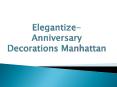 Anniversary Decorations Manhattan PowerPoint PPT Presentation