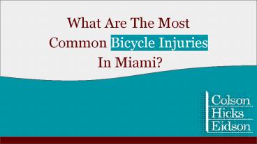 What Are The Most Common Bicycle Injuries In Miami?