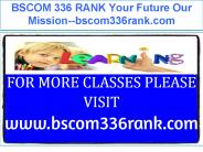 BSCOM 336 RANK Your Future Our Mission--bscom336rank.com