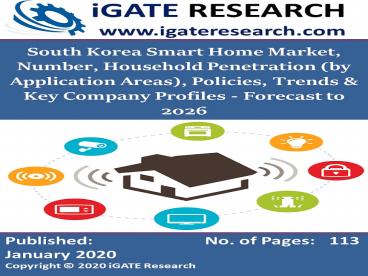 South Korea Smart Home Market, Number, Household Penetration & Key Company Analysis - Forecast to 2026