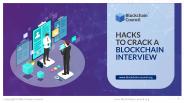 Hacks to Crack A Blockchain Interview