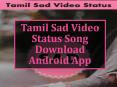 Tamil Sad Video Status Song Download Android App PowerPoint PPT Presentation