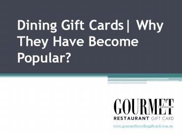 Why Dining Gift Cards Have Become Popular?