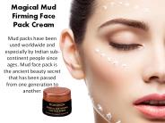 Magical Mud Firming Face Pack Cream