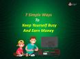7 Simple Ways To Keep Yourself Busy And Earn Money PowerPoint PPT Presentation