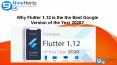 Why Flutter 1.12 is the the Best Google Version of the Year 2020? PowerPoint PPT Presentation