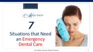 7 Situations that Need Emergency Dental Care