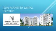 Sun Planet Phase III By MIttal Group