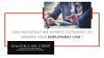 How Important Are Witness Statements To Winning Your Employment Case ? PowerPoint PPT Presentation