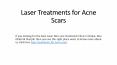 Laser Treatments for Acne Scars PowerPoint PPT Presentation