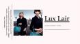 Lux Lair PowerPoint PPT Presentation