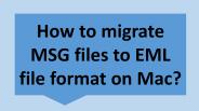 MSG to EML Converter for Mac Software