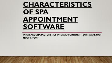 Characteristics Of Spa Appointment  Software
