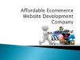 Affordable Ecommerce Website Development Company PowerPoint PPT Presentation