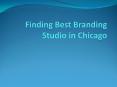 Finding Best Branding Studio in Chicago - Twelve And Twenty Eight PowerPoint PPT Presentation