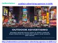 Are you looking for the most popular outdoor advertising agencies in Delhi PowerPoint PPT Presentation