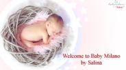 Welcome to Baby Milano by Salina