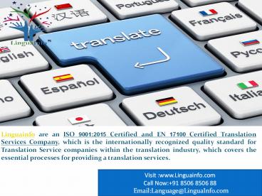 LinguaInfo Services has earned a reputation by developing innovative method to deliver high quality services.