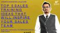 Top 5 Sales Training Ideas That will Inspire Your Sales Team PowerPoint PPT Presentation