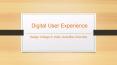 Digital User Experience - Avantika University PowerPoint PPT Presentation