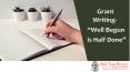 Grant Writing - “Well Begun is Half Done” (1) PowerPoint PPT Presentation