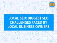 Biggest SEO Challenges Faced By Local Business Owners