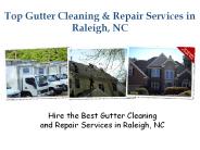 Top Gutter Cleaning & Repair Services in Raleigh, NC