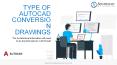 Type of AutoCAD Conversions Drawings for AEC Business | PDF to CAD | Paper to CAD | Scan to CAD PowerPoint PPT Presentation