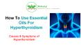 Best Essential Oils for Hyperthyroidism PowerPoint PPT Presentation