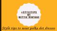 Style Tips to Wear Polka Dots PowerPoint PPT Presentation
