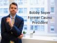 Bobby Soper - Former Casino President PowerPoint PPT Presentation