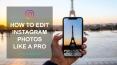 How to edit instagram photos like a pro a step-by-step guide! PowerPoint PPT Presentation