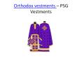 Orthodox Vestments - PSG Vestments (2) PowerPoint PPT Presentation