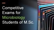 Competitive Exams for M.Sc. Microbiology Students