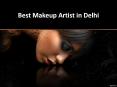 Bridal Makeup Artist in Delhi with best price PowerPoint PPT Presentation