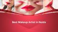 Best Makeup Artist in Noida