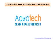 LOOK OUT FOR PLUMBING LINE LEAKS