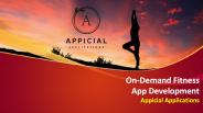 On-Demand Fitness App Development