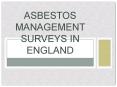 Asbestos Management Surveys in England PowerPoint PPT Presentation
