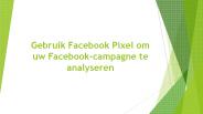 Gebruik Facebook Pixel om uw Facebook-Campagne te analyseren