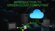 Green Cloud Computing