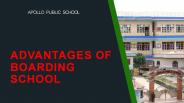 Advanatges of Boarding School