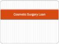 Tips On How To Get Cosmetic Surgery Loan Easily - TLC PowerPoint PPT Presentation