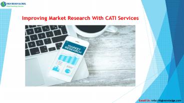 Improving Market Research with CATI Services