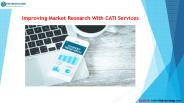 Improving Market Research with CATI Services