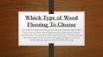 Different Types of Wood Flooring PowerPoint PPT Presentation