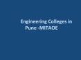 Top Engineering Colleges in Pune - MITAOE PowerPoint PPT Presentation