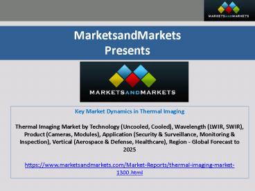 Key Market Dynamics in Thermal Imaging