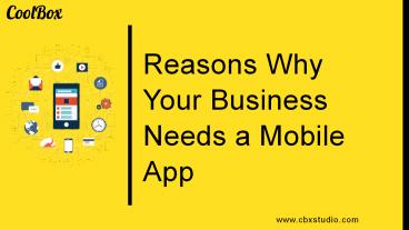 Reasons Why Your Business Needs a Mobile App